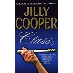 Class, Paperback - Jilly Cooper imagine
