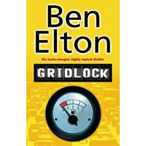 Gridlock, Paperback - Ben Elton imagine