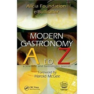 Modern Gastronomy. A to Z, Hardback - Ferran Adria imagine