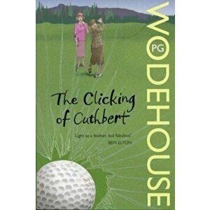 Clicking of Cuthbert, Paperback - P. G. Wodehouse imagine