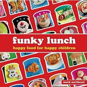 Funky Lunch, Hardback - Mark Northeast imagine