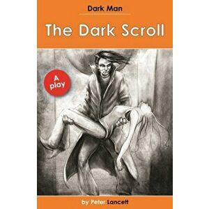 Dark Man Plays elibrary pack, Paperback - Peter Lancett imagine