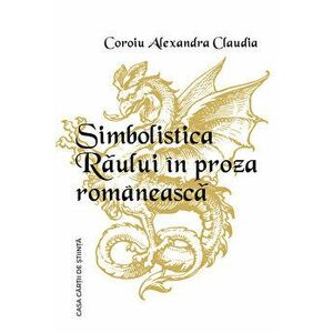 Simbolistica raului in proza romaneasca - Coroiu Alexandra Claudia imagine