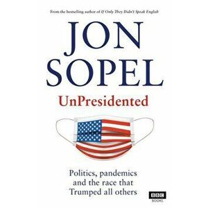 UnPresidented - Jon Sopel imagine