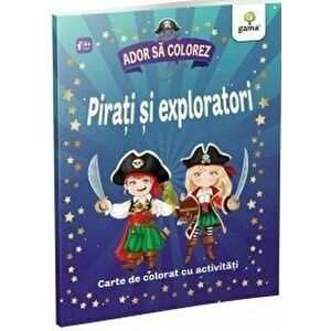 Pirati si exploratori - Ador sa colorez - *** imagine
