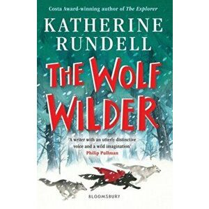 Wolf Wilder, Paperback - Katherine Rundell imagine