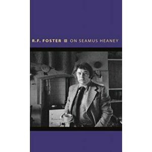 On Seamus Heaney, Hardback - Roy Foster imagine