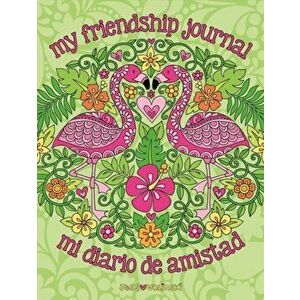 Notebook Doodles My Friendship Journal/Mi Diario de Amistad. A Bilingual Guided Journal, Hardback - Jess Volinski imagine