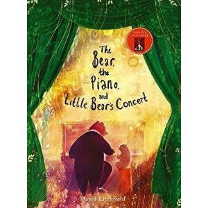 Bear, the Piano and Little Bear's Concert, Hardback - David Litchfield imagine