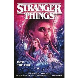 Stranger Things: Into The Fire (graphic Novel), Paperback - Jody Houser imagine