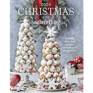 2020 Christmas with Southern Living: Inspired Ideas for Holiday Cooking and Decorating, Hardcover - *** imagine