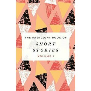 Fairlight Book of Short Stories. (Volume 1), Paperback - *** imagine