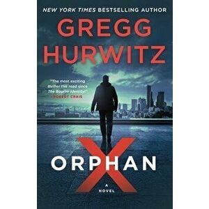 Orphan X, Paperback - Gregg Hurwitz imagine