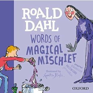 Roald Dahl Words of Magical Mischief, Hardback - Roald Dahl imagine