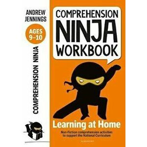 Comprehension Ninja Workbook for Ages 9-10. Comprehension activities to support the National Curriculum at home, Paperback - Andrew Jennings imagine