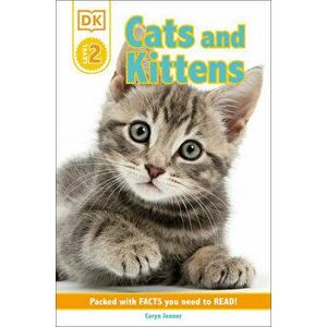 DK Reader Level 2: Cats and Kittens, Paperback - Caryn Jenner imagine