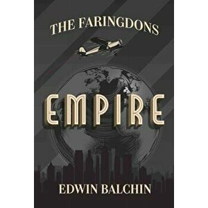 Faringdons - Empire, Hardback - Edwin Balchin imagine