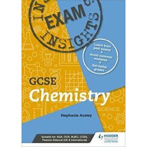 Exam Insights for GCSE Chemistry, Paperback - Stephanie Anstey imagine