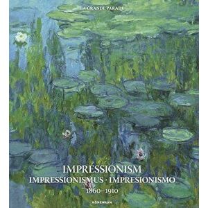 Impressionism 1860-1910, Paperback - Kristina Menzel imagine