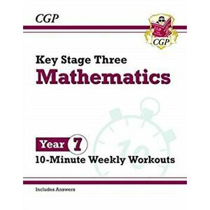 New KS3 Maths 10-Minute Weekly Workouts - Year 7, Paperback - CGP Books imagine