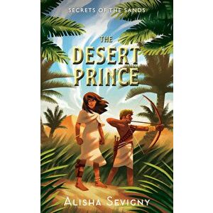 The Desert Prince, Paperback - Alisha Sevigny imagine