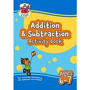 New Addition & Subtraction Home Learning Activity Book for Ages 6-7, Paperback - CGP Books imagine