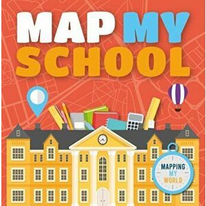 Map My School, Paperback - Harriet Brundle imagine