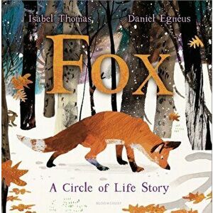 Fox. A Circle of Life Story, Hardback - Isabel Thomas imagine