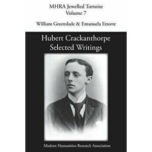 Hubert Crackanthorpe: Selected Writings, Paperback - Greenslade William imagine
