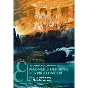 Cambridge Companion to Wagner's Der Ring des Nibelungen, Paperback - *** imagine