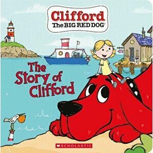 Story of Clifford (Board Book), Board book - Norman Bridwell imagine