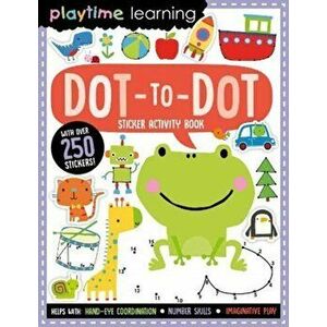 Playtime Learning Dot-To-Dot, Paperback - *** imagine