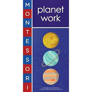Montessori: Planet Work, Board book - Bobby George imagine