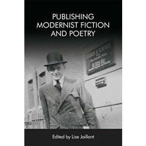 Publishing Modernist Fiction and Poetry, Paperback - *** imagine