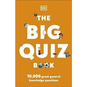 Big Quiz Book. 10, 000 amazing general knowledge questions, Paperback - *** imagine