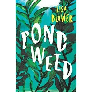 Pondweed, Hardback - Lisa Blower imagine
