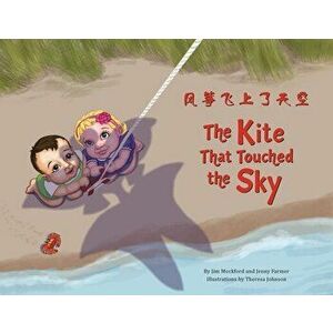 The Kite that Touched the Sky, Paperback - Jim Mockford imagine
