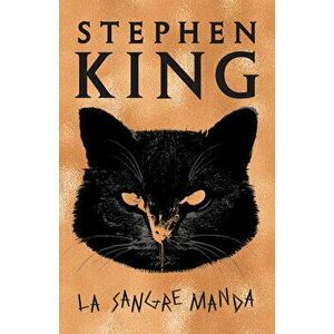 La Sangre Manda, Paperback - Stephen King imagine