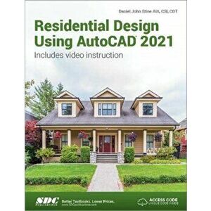 Residential Design Using AutoCAD 2021, Paperback - Daniel John Stine imagine
