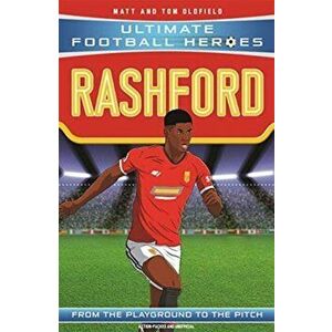 Rashford, Paperback - Matt & Tom Oldfield imagine