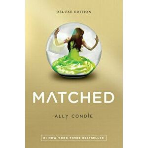 Matched Deluxe Edition, Paperback - Ally Condie imagine