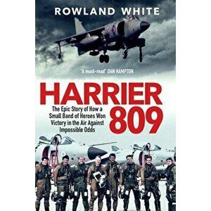 Harrier 809, Paperback - Rowland White imagine