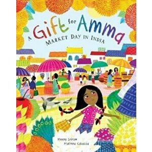 Gift for Amma. Market Day in India, Paperback - Meera Sriram imagine