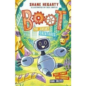 BOOT: The Creaky Creatures. Book 3, Hardback - Shane Hegarty imagine