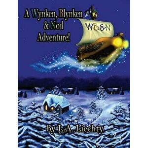 A Wynken, Blynken & Nod Adventure!, Hardcover - Lyn Liechty imagine