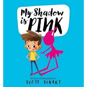 My Shadow is Pink, Paperback - Scott Stuart imagine