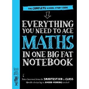Everything You Need to Ace Maths in One Big Fat Notebook. The Complete School Study Guide, Paperback - *** imagine