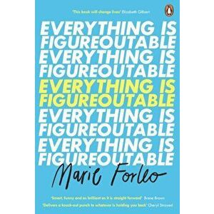 Everything is Figureoutable - Marie Forleo imagine