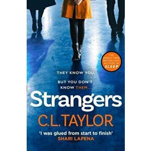 Strangers, Paperback - C.L. Taylor imagine