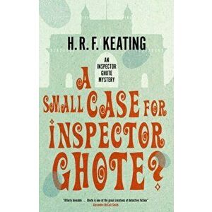 Small Case for Inspector Ghote?, Paperback - H. R. F. Keating imagine